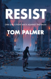 Resist : One Girl's Fight Back Against the Nazis