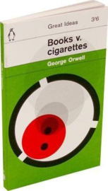 Books V. Cigarettes (George Orwell)