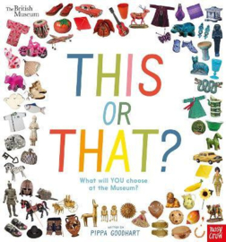 British Museum: This or That? (Pippa Goodhart) Hardback Non Fiction