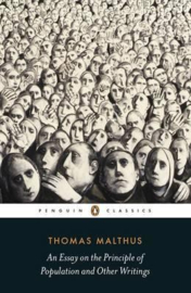 An Essay On The Principle Of Population And Other Writings (Thomas Malthus)