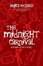 The Midnight Carnival Step right up, don't be shy (Erika McGann)