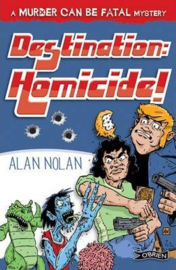 Destination: Homicide! (Alan Nolan)