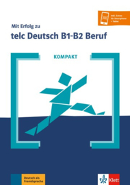 KOMPAKT Mit Erfolg zu telc Deutsch B1-B2 Beruf Buch en Online-Angebot