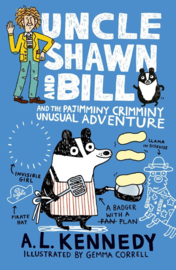 Uncle Shawn And Bill And The Pajimminy-crimminy Unusual Adventure (A. L. Kennedy, Gemma Correll)