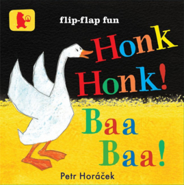 Honk, Honk! Baa, Baa! (Petr Horacek)