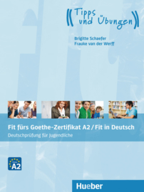 Fit fürs Goethe-Zertifikat A2 / Fit in Deutsch Deutschprüfung für Jugendliche / Lehrbuch - interaktive Version