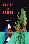 Family of Origin: A Novel