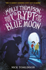 Molly Thompson And The Crypt Of The Blue Moon (Nick Tomlinson)