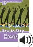 Oxford Read And Discover Level 4 How To Stay Healthy Audio