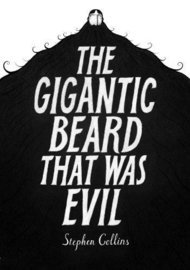 The Gigantic Beard That Was Evil (Stephen Collins)