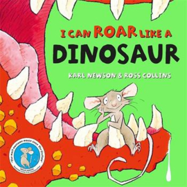 I can roar like a Dinosaur Paperback (Karl Newson and Ross Collins)