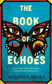 The Book Of Echoes (Rosanna Amaka)