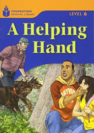 Foundation Readers 6.4: A Helping Hand