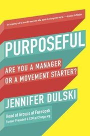 Purposeful: Are You A Manager Of A Movement Starter