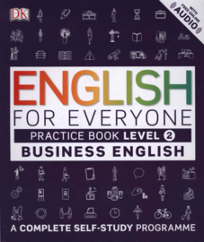 English for Everyone Business English Practice Book Level 2: A Complete Self-Study Programme