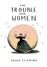 The Trouble With Women (Jacky Fleming)
