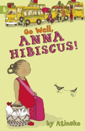 Go Well, Anna Hibiscus! (Atinuke, Lauren Tobia)