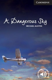 Cambridge English Readers Level6Advanced A Dangerous Sky: Paperback