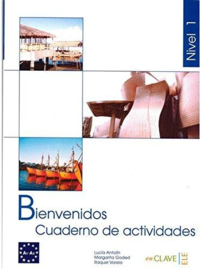 Bienvenidos 1 Cuaderno de actividades (A1-A2)