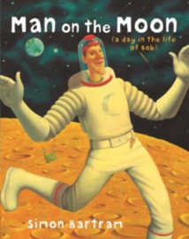Man on the Moon : a day in the life of Bob