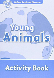 Oxford Read And Discover Level 1 Young Animals Activity Book