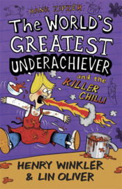 Hank Zipzer 6: The World's Greatest Underachiever And The Killer Chilli (Henry Winkler and Lin Oliver)