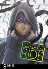 Maximum Ride: Manga Volume 8 (James Patterson)