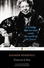 Tomorrow Is Now (Eleanor Roosevelt)