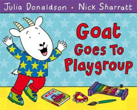 Goat Goes to Playgroup Paperback (Julia Donaldson and Nick Sharratt)