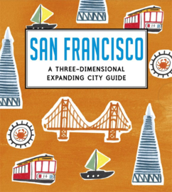 San Francisco: A Three-dimensional Expanding City Guide (Charlotte Trounce)
