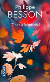 Dîner à Montréal (Philippe Besson)