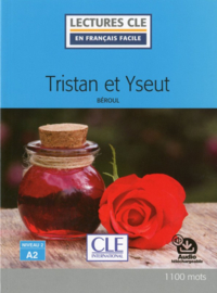 Tristan et Yseut - Niveau 2/A2 - Lecture CLE en Français facile - Livre - Nouveauté