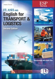 E.s.p. - Flash On English  For Transport And Logistics - New 64 Page Edition