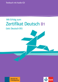 Mit Erfolg zum Zertifikat Deutsch (telc Deutsch B1) Testbuch + Audio-CD