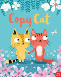 Copy Cat (Ali Pye) Paperback Picture Book
