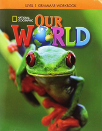 Our World Level 1 Grammar Workbook