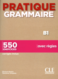 Pratique Grammaire - Niveau B1 - Livre + Corrigés
