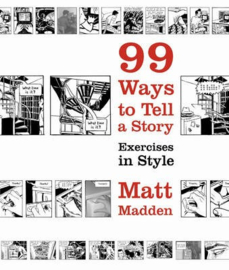 99 Ways To Tell A Story (Matt Madden)