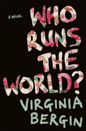 Who Runs the World? Paperback (Virginia Bergin)