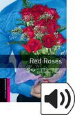 Oxford Bookworms Library Starter Red Roses Audio