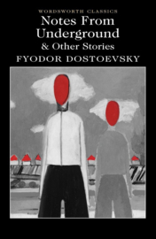 Notes From Underground & Other Stories (Dostoevsky, F.)