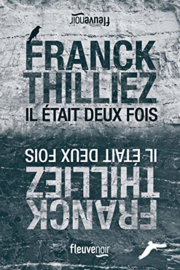 Il était deux fois (Franck  Thilliez)