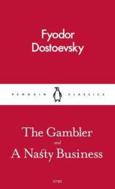 The Gambler And A Nasty Business ( Dostoyevsky)