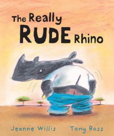 The Really Rude Rhino (Jeanne Willis) Paperback / softback