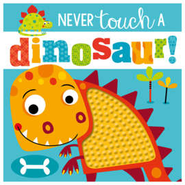 Never Touch a Dinosaur!