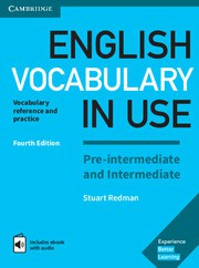 English Vocabulary in Use Pre-intermediate and Intermediate Fourth edition Book with answers and Enhanced ebook