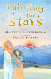 Painting Out The Stars (Mal Peet and Elspeth Graham, Michael Foreman)