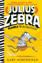 Julius Zebra: Rumble With The Romans! (Gary Northfield)