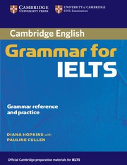 Cambridge Grammar for IELTS Student's Book without answers
