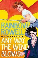 Any Way the Wind Blows Paperback (Rainbow Rowell)